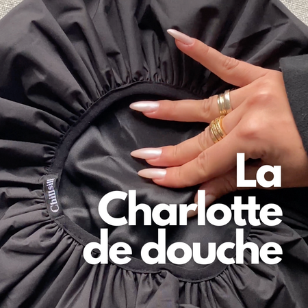 La Charlotte de douche